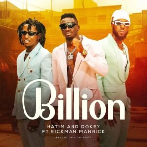 Billion By Hatim And Dokey Ft Rickman Manrick