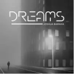 Joshua Barrack Dreams