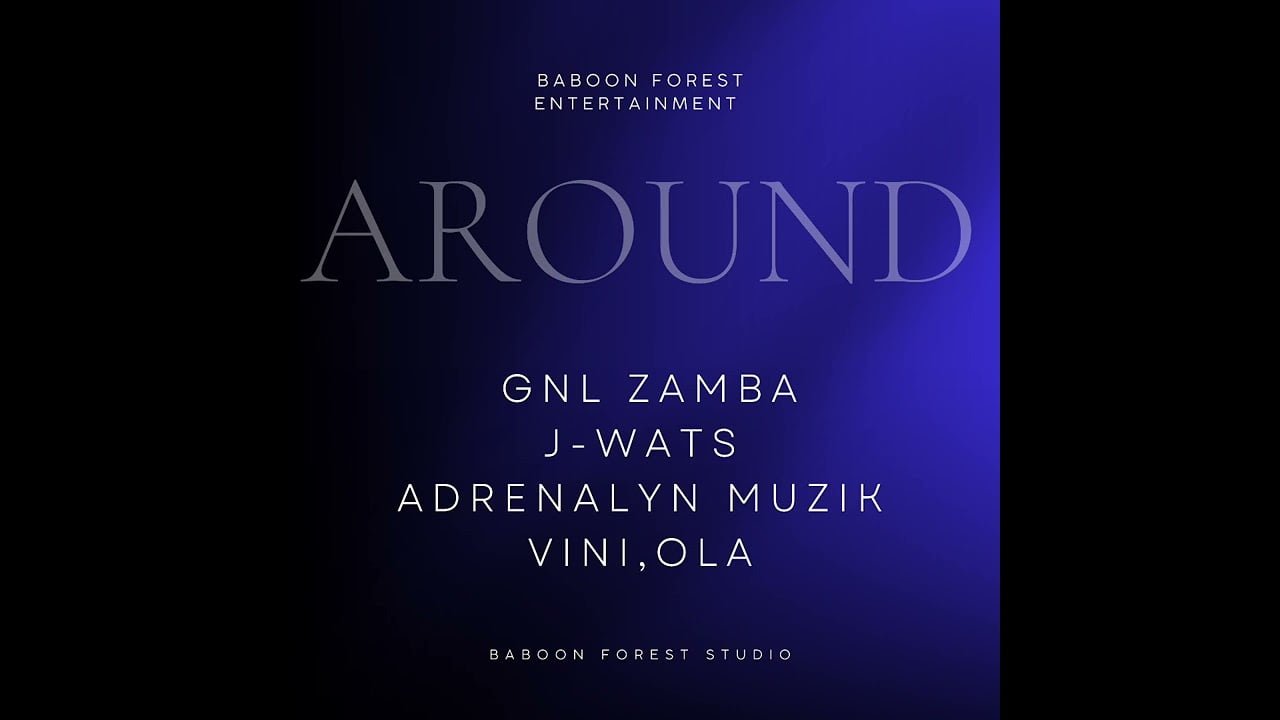 Around By Gnl Zamba Ft J Watts