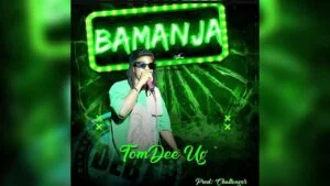 Bamanja By Tom Dee