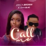 Call Me By Erica K Brown ft John Blaq