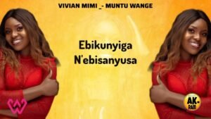 Muntu Wange By Vivian Mimi