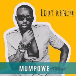 Mumpowe By Eddy Kenzo