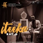 ITEEKA BY RAY G