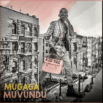 MUGAGA MUVUNDU BY KID DEE