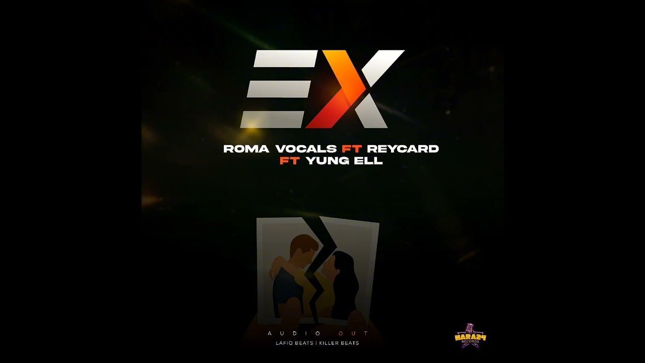 Ex By Roma vocal ft Reycard ft yung ell