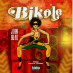 Bikole By John Blaq