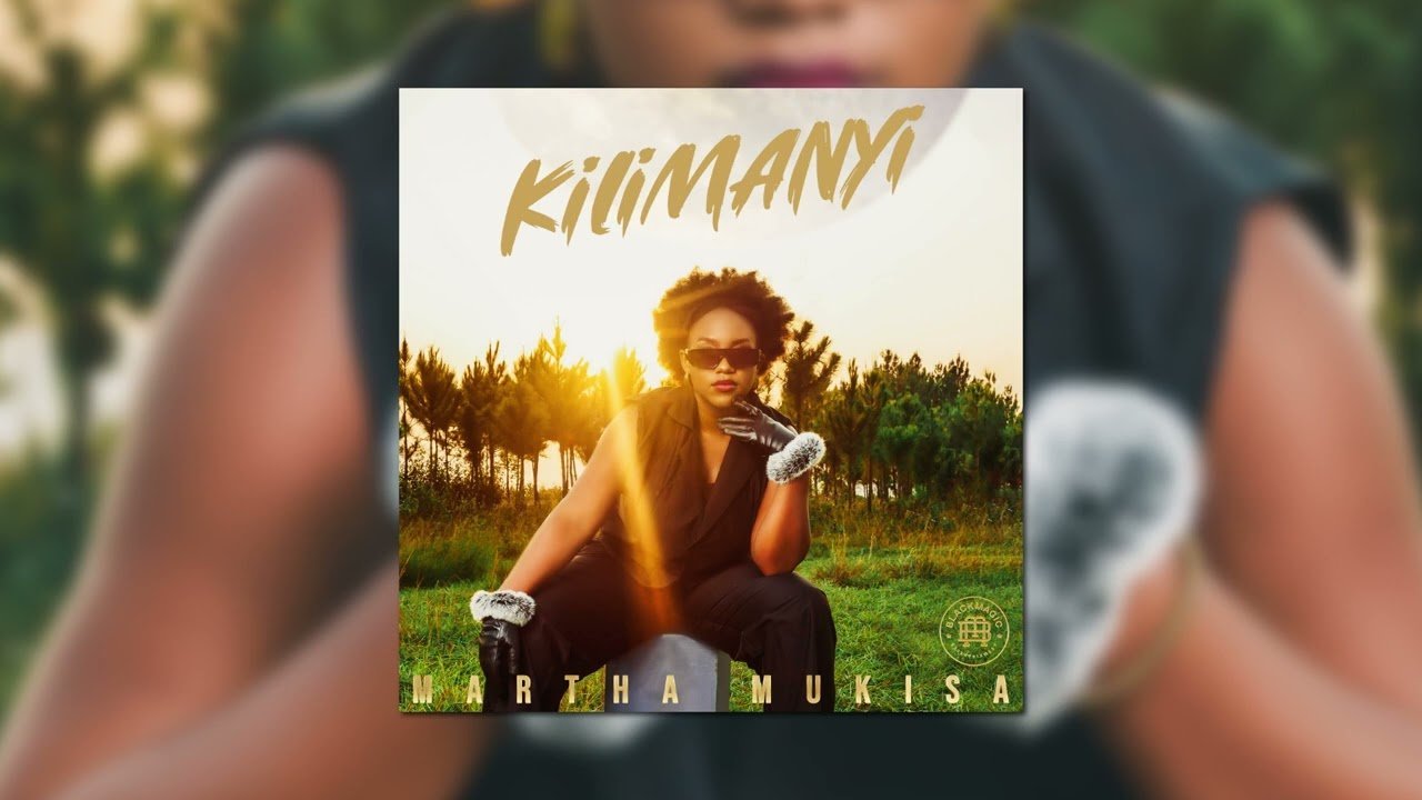 Kilimanyi By Martha Mukisa