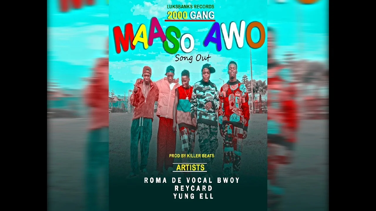 Maaso awo by Roma de vocal bwoy ft Reycard ft yung ell 2000gang