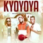 Kyoyoya By Daddy Andre ft Prince Omar John Blaq