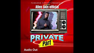 Private Part By AlienSkin