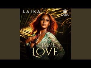 Gimme Love By Laika