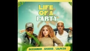 Life of A Party by Sizza Man Ft Lil Pazzo Shakie Mimi