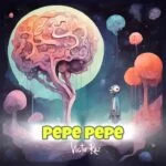 Pepepepe By Victor Ruz