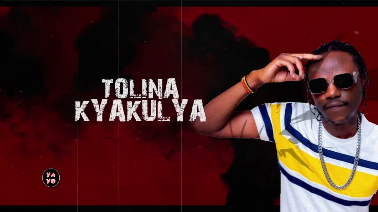 Tolina Kyakulya By Amooti Omubalanguzi