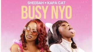 Busy Nyo By Kapa Cat Ft Queen Sheebah