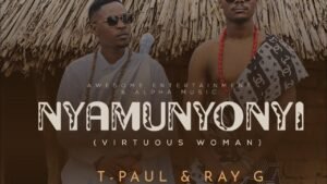 Nyamunyonyi By Ray G Ft T Paul