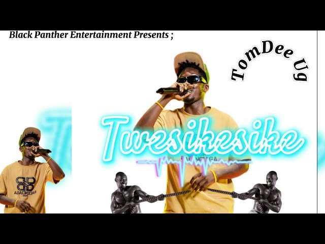 Twesikesike By TomDee Ug
