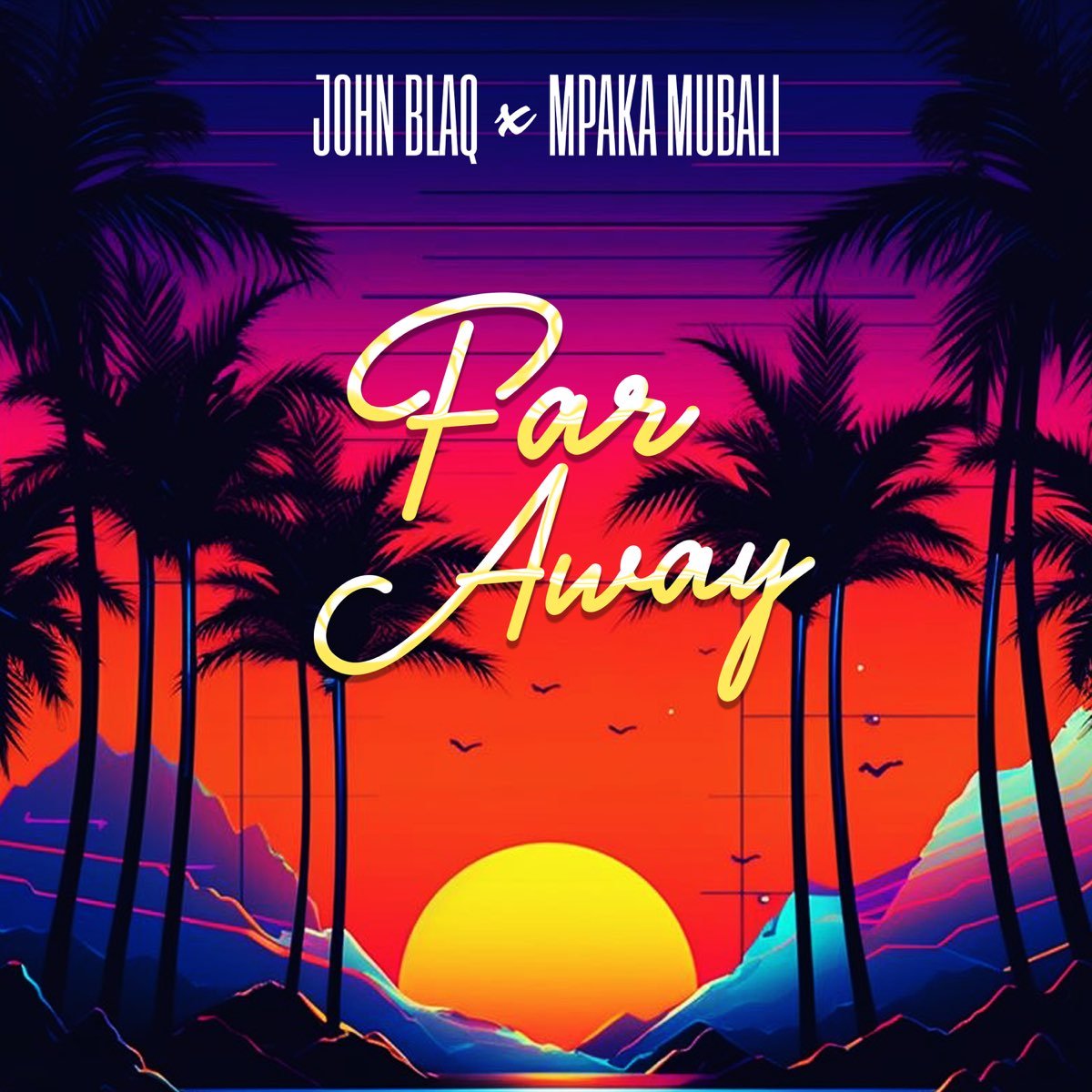 Far away By John Blaq ft Mpaka Mubali