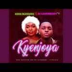 Kyenjoya By Dr Lover Bowy ft Asha Blessing