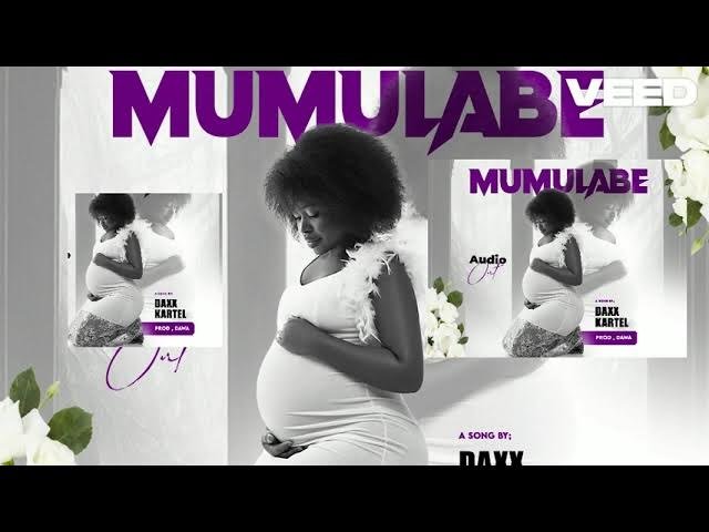 Mumulabe By Daxx Kartel