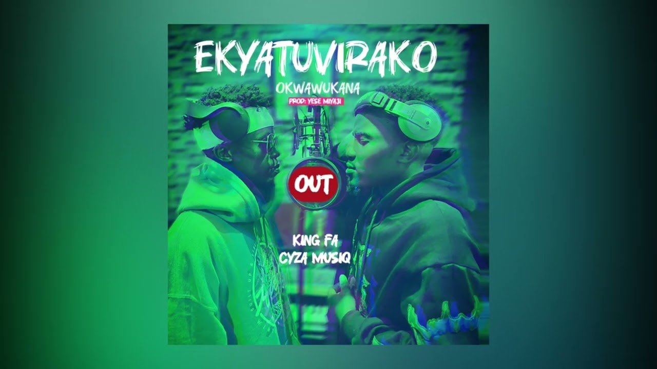 Ekyatuvirako Okwawukana By King Fa ft Cyza Musiq