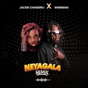 Neyagala Remix By WiseMan Ft Jackie Chandiru