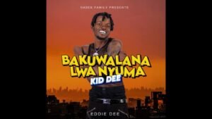 Bakuwalana Lwa Nyuma By Kid Dee